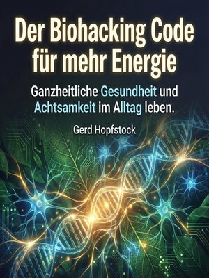 cover image of Der Biohacking Code für mehr Energie